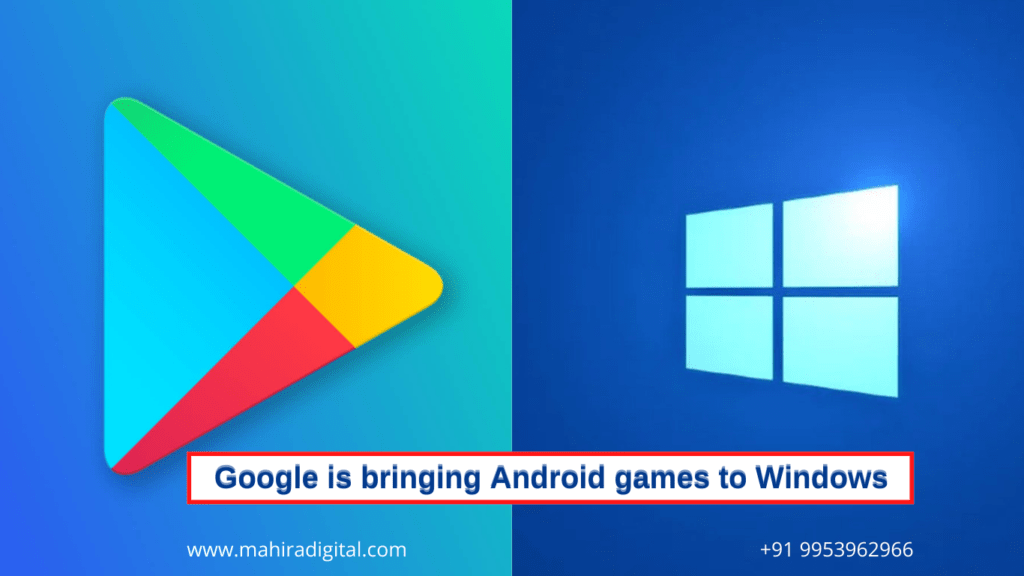 Google is bringing Android games to Windows