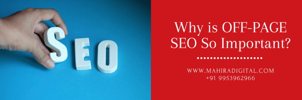 Why is off-page SEO so important?