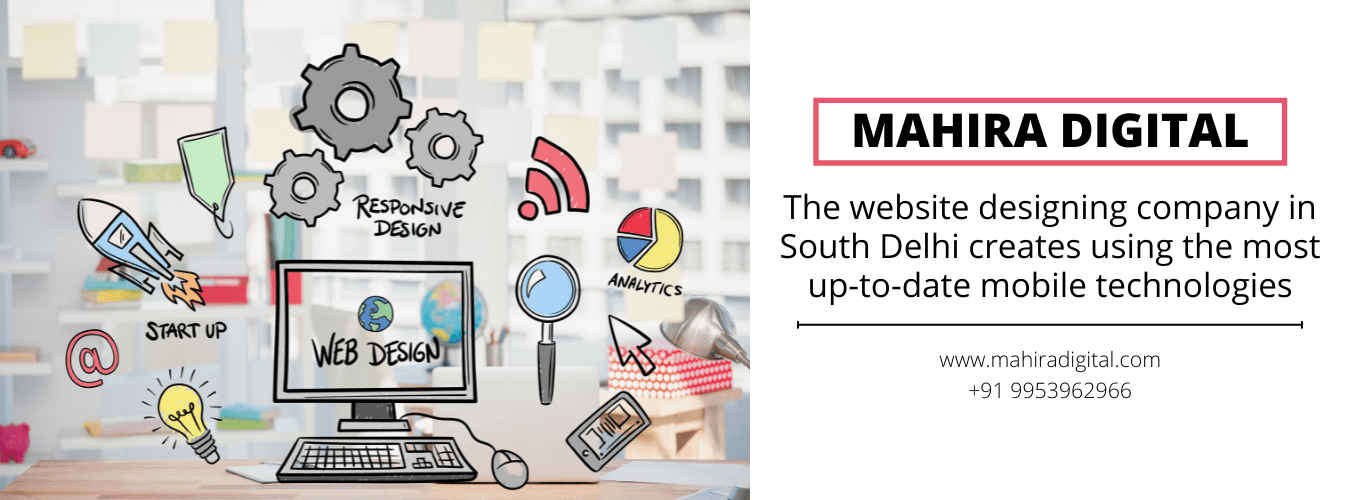 MAHIRA DIGITAL, the website designing company in South Delhi