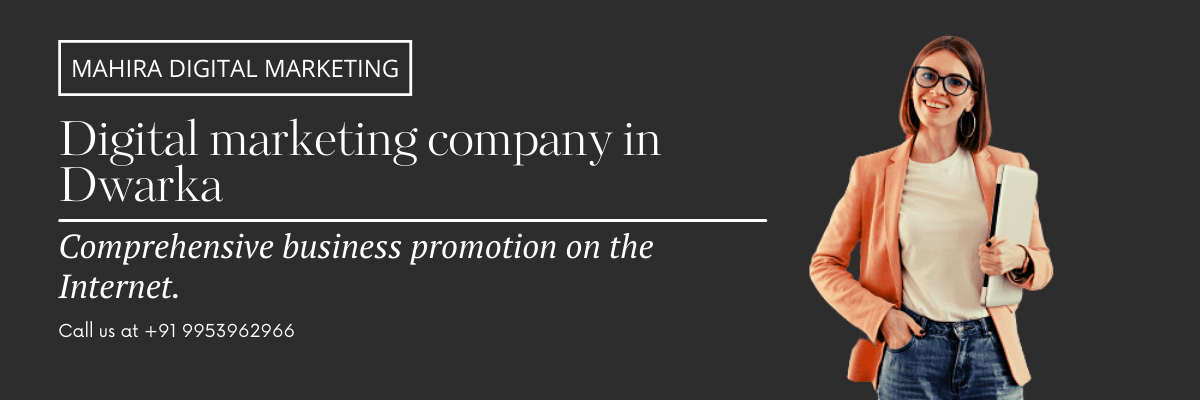 Digital marketing company in Dwarka