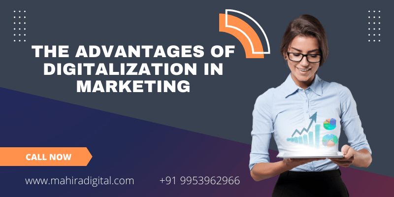 Advantages of Digitalization in Marketing