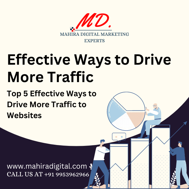 Top 5 Effective Ways to Drive More Traffic to Websites