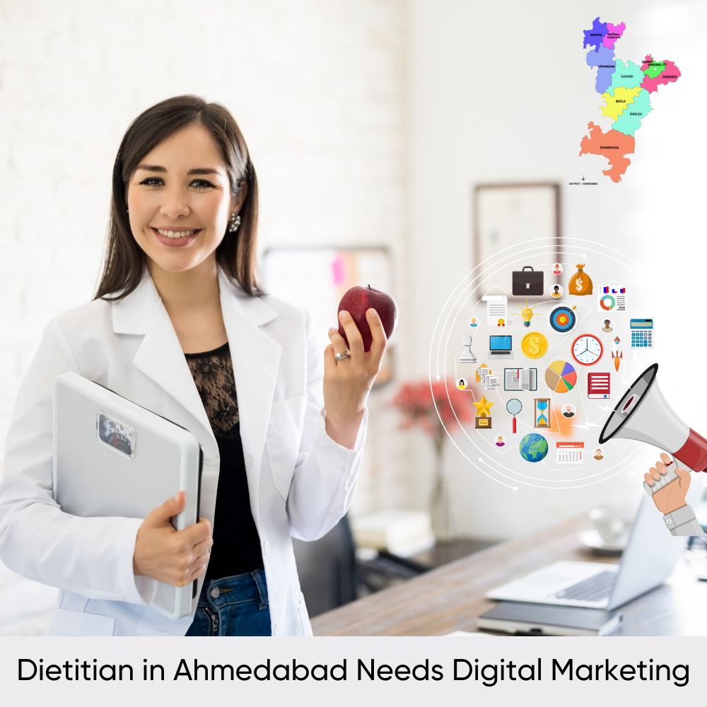 Dietitian in Ahmedabad Needs Digital Marketing