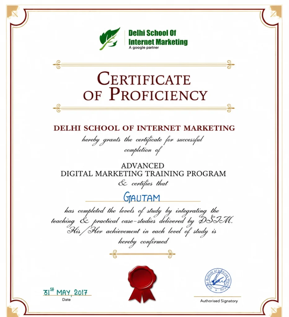 Advanced Digital Marketing Training Program Certificate awarded to Gautam by Delhi School of Internet Marketing (DSIM)